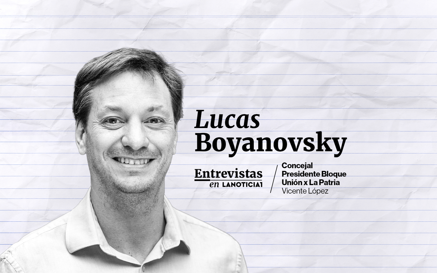 Lucas Boyanovsky conversó con LANOTICIA1.COM.