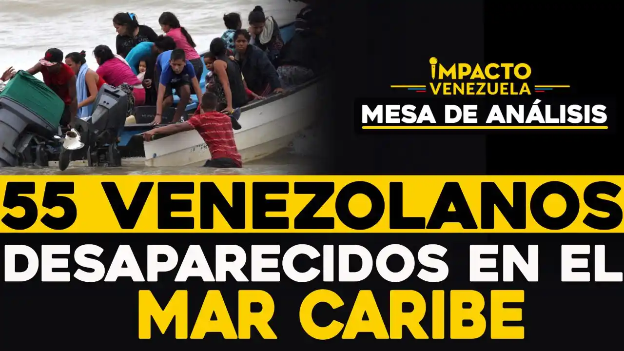 55 venezolanos DESAPARECIDOS en el Mar Caribe