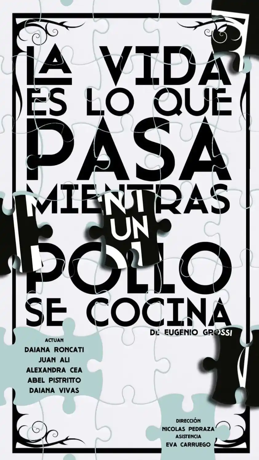 La vida es lo que pasa mientras un pollo se cocina