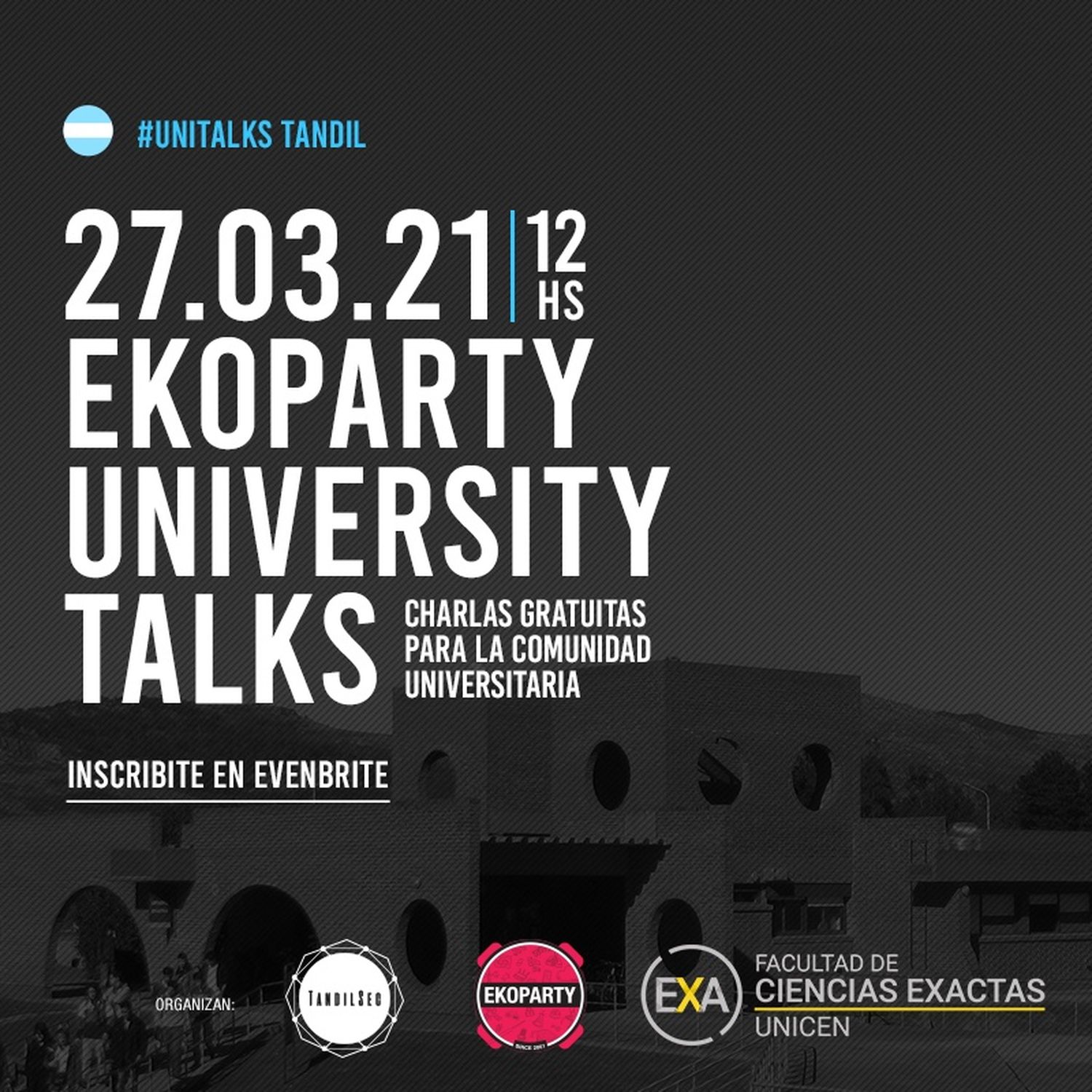 Charlas de seguridad informática: Ekoparty University Talks Tandil-FCEx & TandilSec