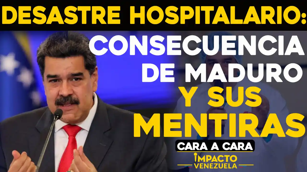 DESASTRE HOSPITALARIO: Consecuencia de Maduro y sus mentiras