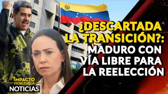 ¿DESCARTADA LA TRANSICIÓN? Maduro con vía libre para la reelección
