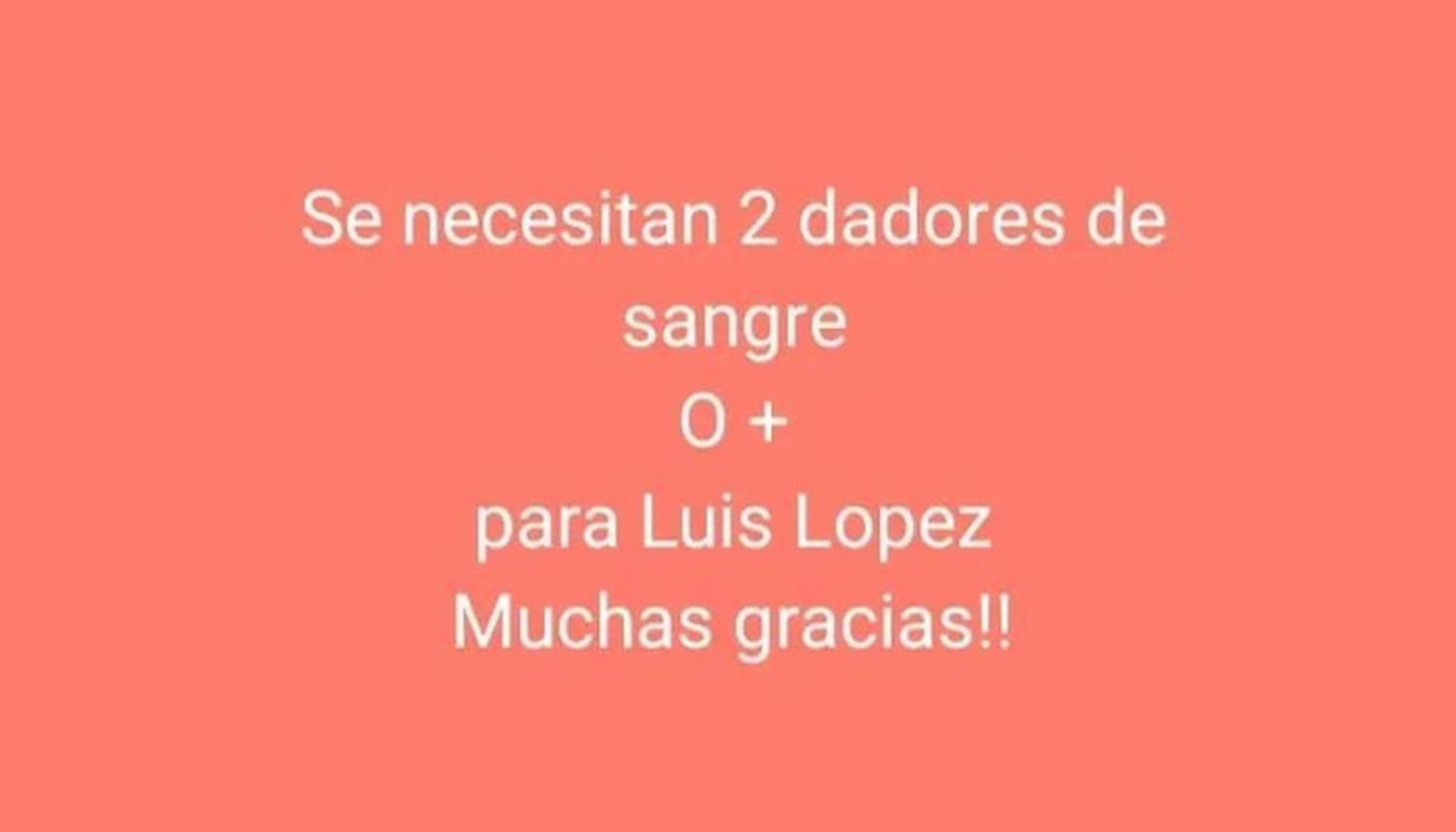 Luis necesita dadores de sangre