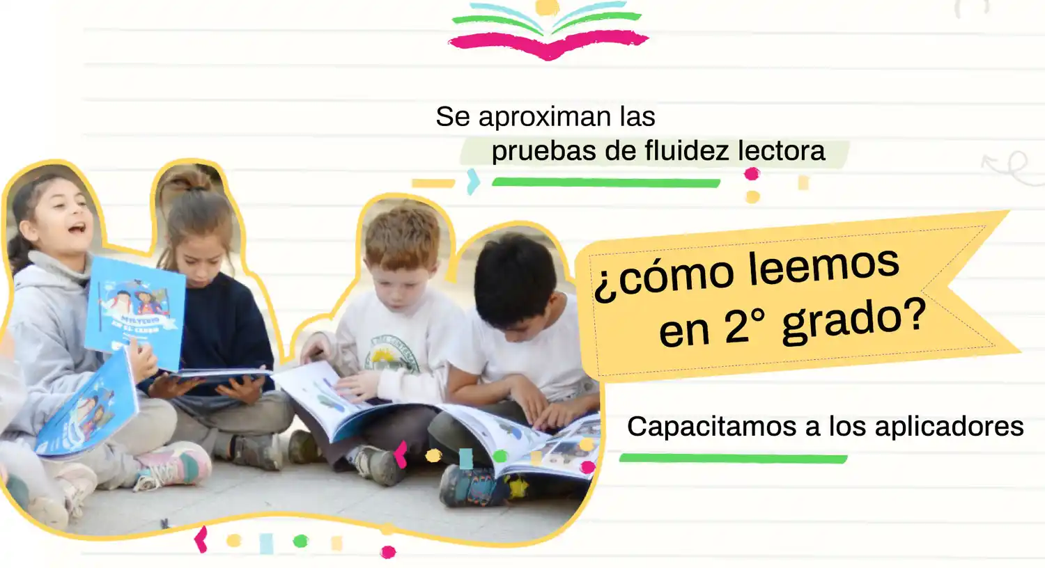 Capacitan a docentes que aplicarán la evaluación de fluidez lectora del Plan de Alfabetización