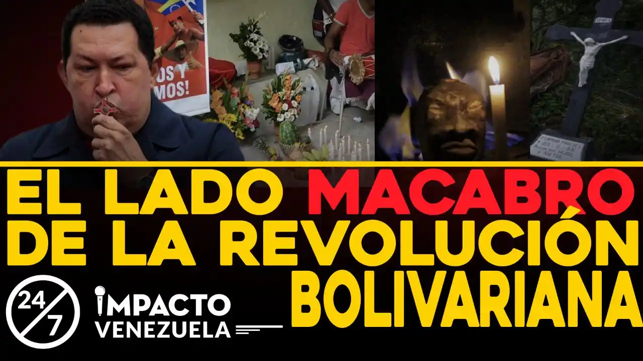 El lado MACABRO de la Revolución Bolivariana