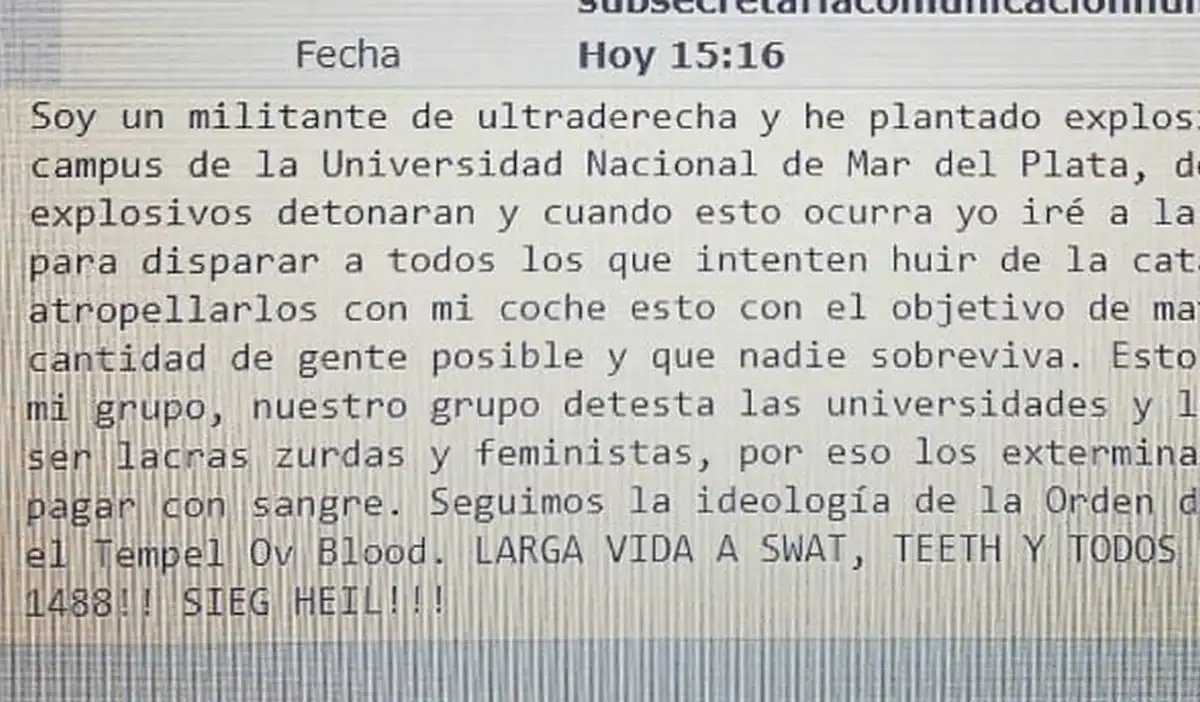El mail llegó hoy a la casilla de correo de la Universidad y generó el rápido despliegue de los protocolos de emergencia.