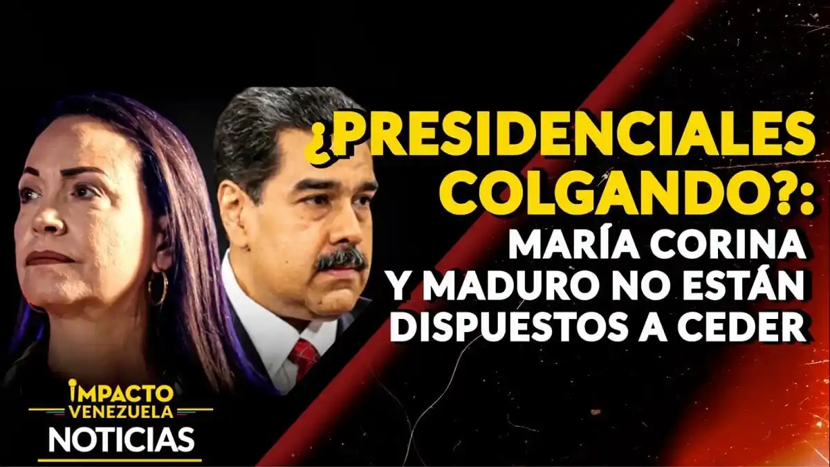 ¿PRESIDENCIALES COLGANDO?: María Corina y Maduro no están dispuestos a ceder – VIDEO