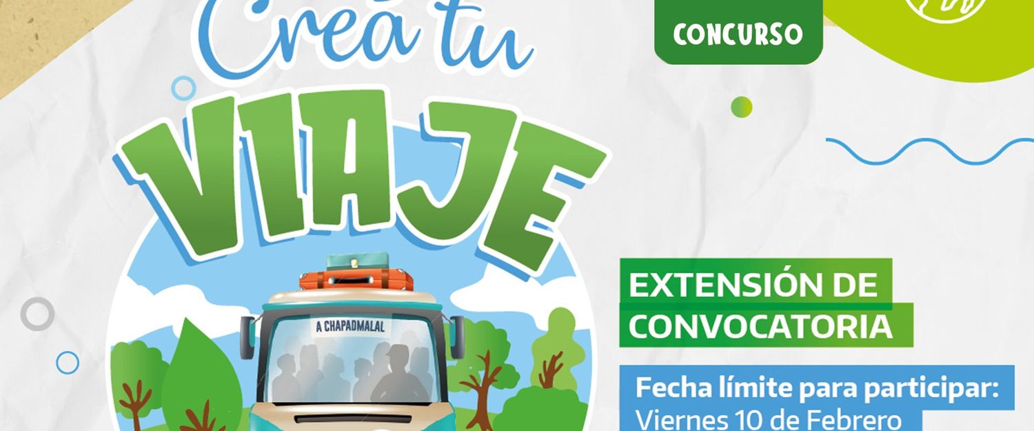 Hasta el 10 de febrero se amplía la inscripción al concurso para las juventudes Creá Tu Viaje