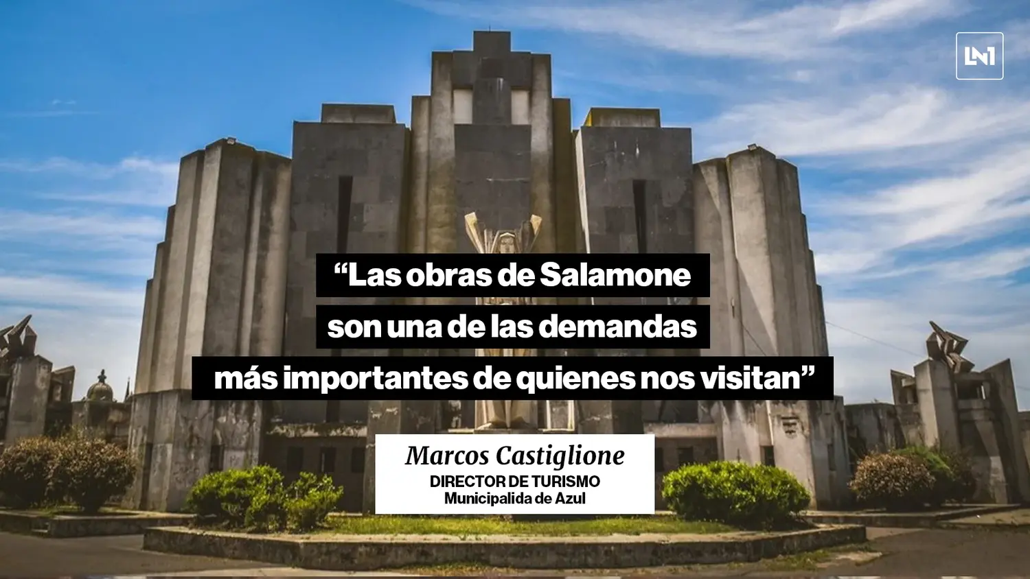 Director de Turismo de Azul: "Las obras de Salamone son una de las demandas más importantes de quienes nos visitan"