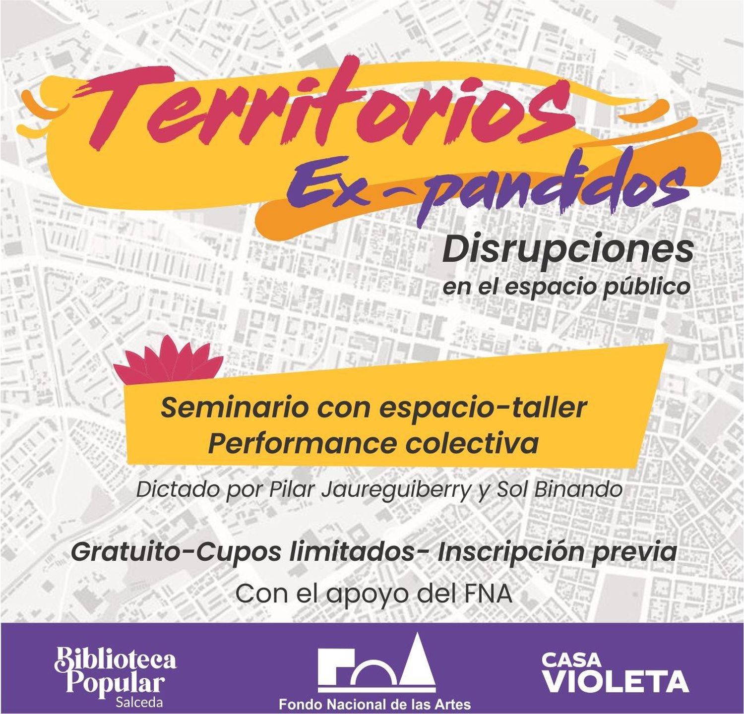 Taller gratuito y con apoyo del FNA sobre disrupciones artísticas en el espacio público
