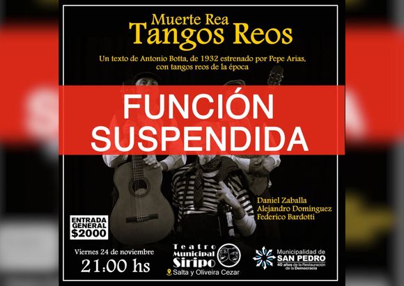 Suspendida la función de “Muerte Rea, Tango Reos”