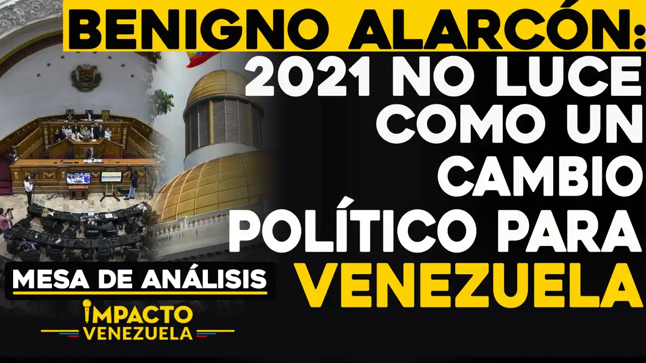 Benigno Alarcón: 2021 no luce como un cambio político para Venezuela