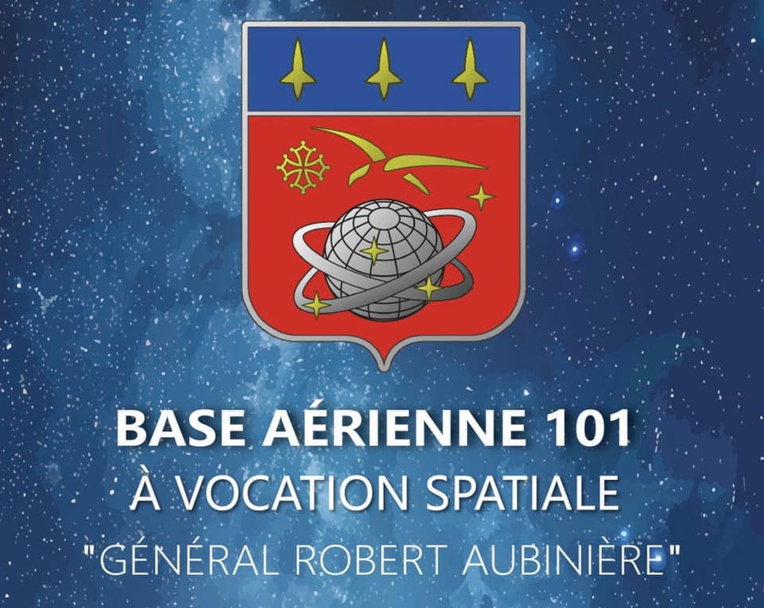 Base Aérea 101 "General Aubinière", primera base aérea de Francia en la misión espacial (BAVS)