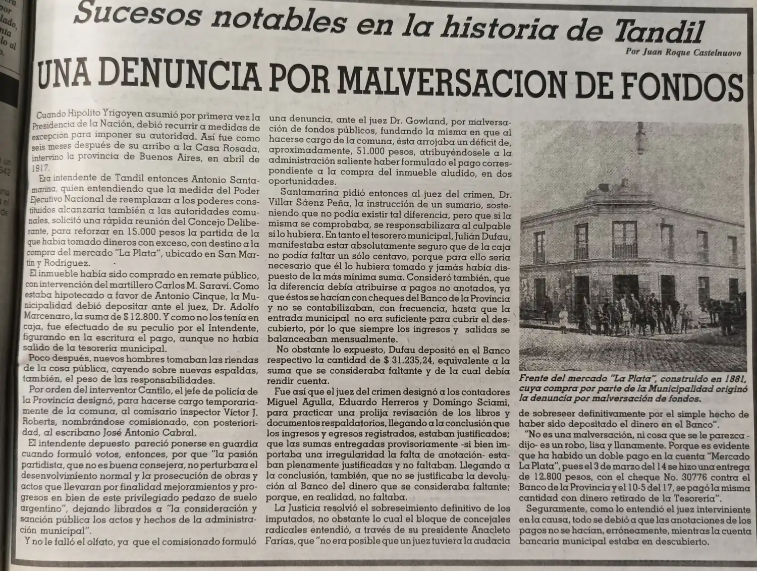 Una denuncia por malversación de fondos