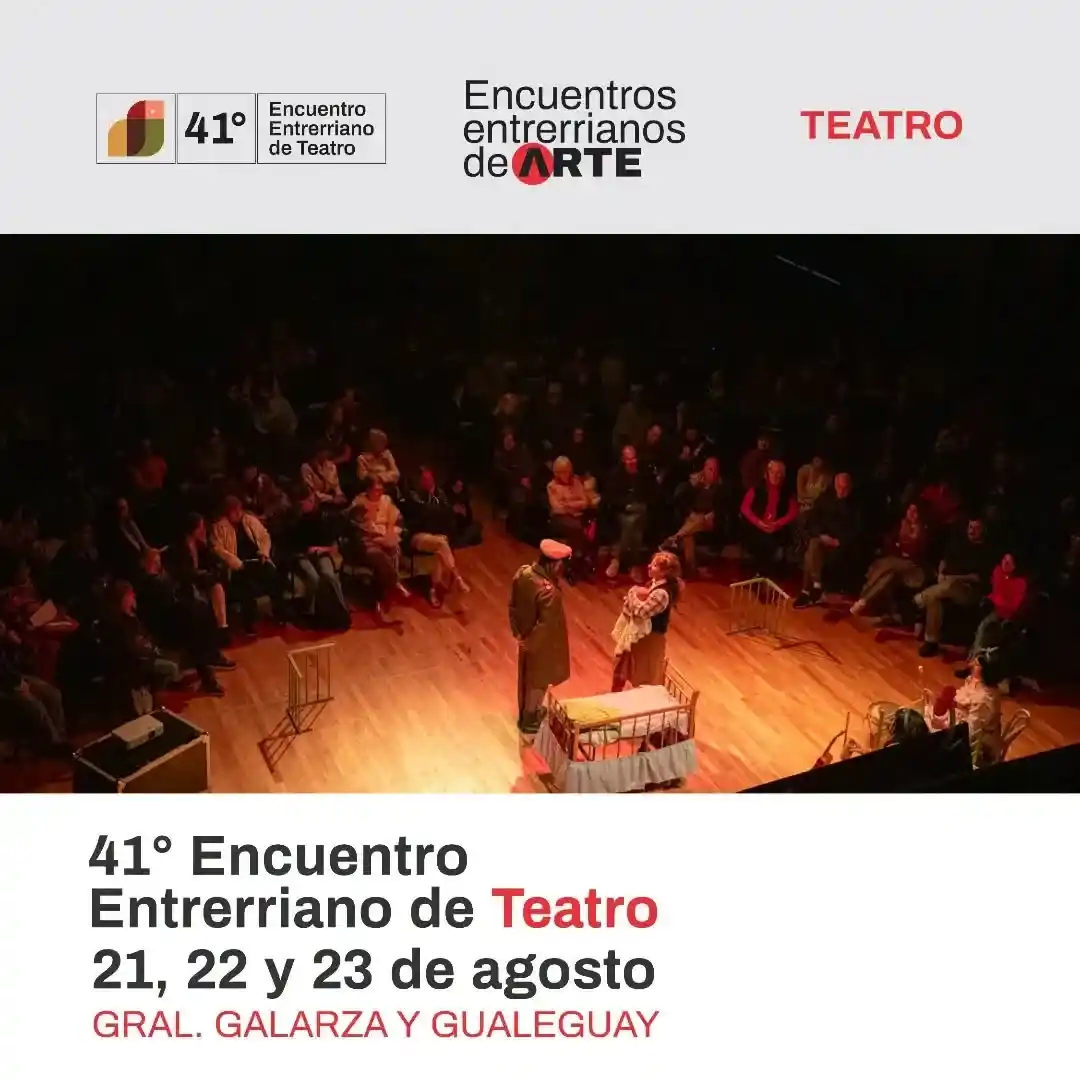 Convocan a elencos para participar del 41° Encuentro Entrerriano de Teatro que se realizará en Gualeguay y General Galarza