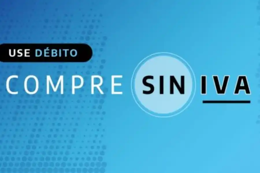 Compre sin IVA: cómo es el reintegro a compras con tarjetas de débito