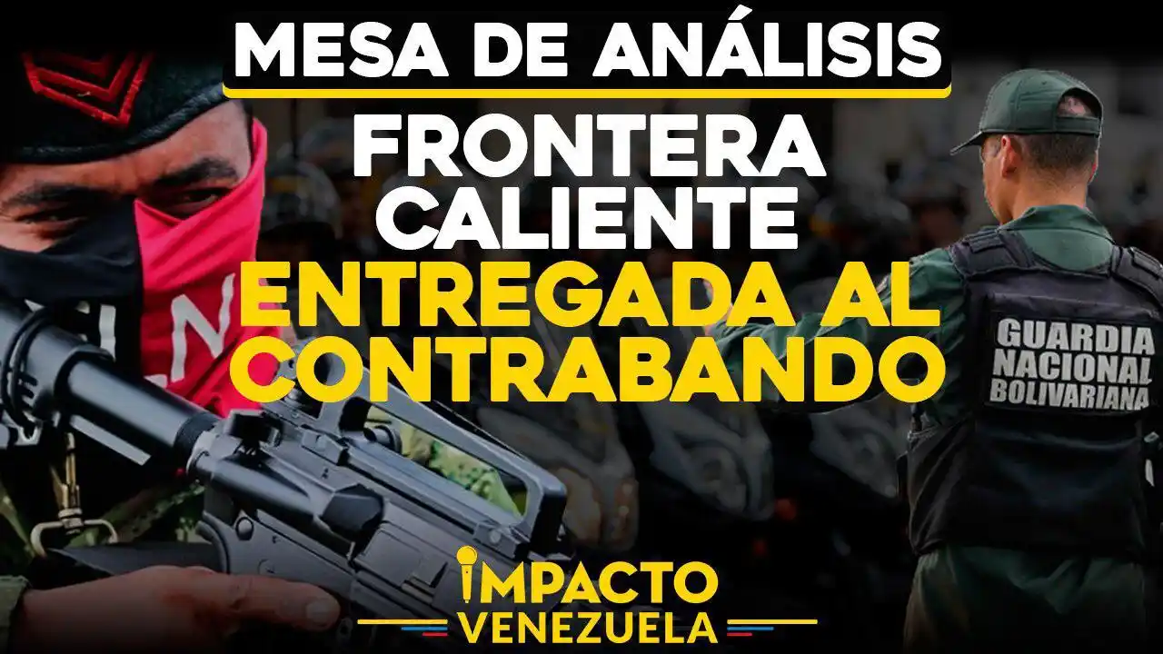 Frontera caliente, entregada al contrabando y la violencia