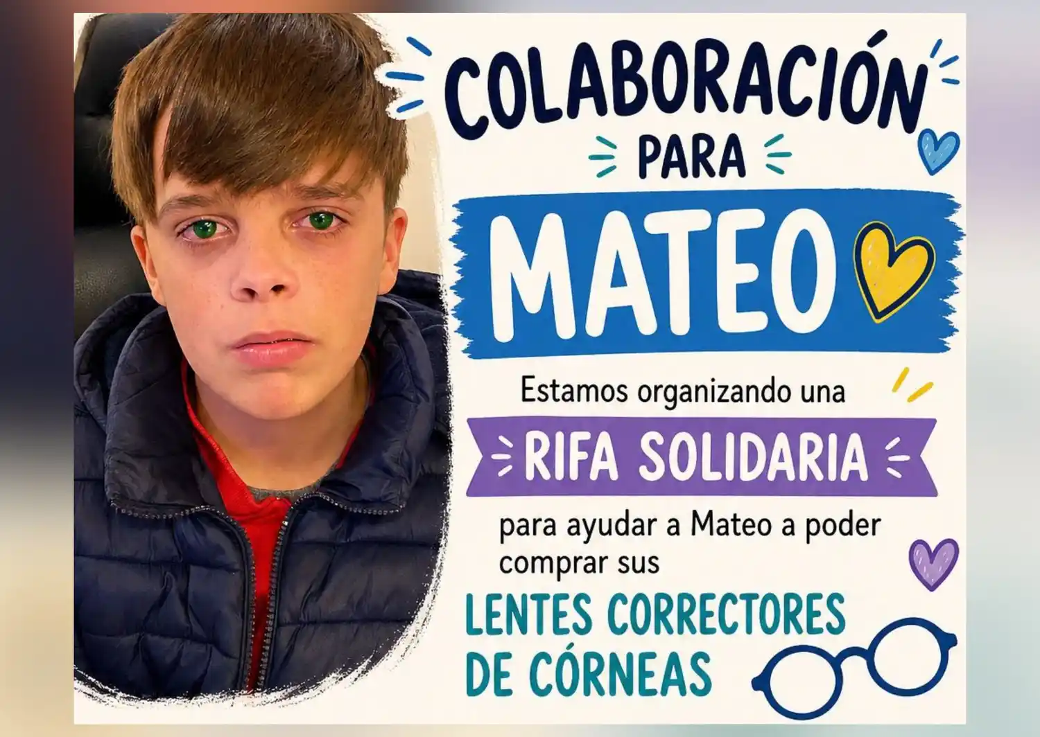 Mateo necesita unos lentes correctores de córnea.