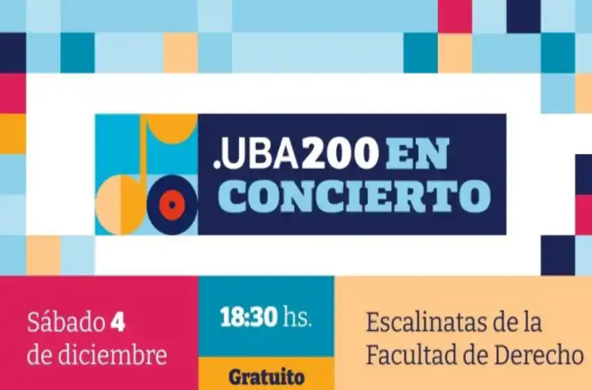 “UBA200 en concierto”: Más de 20 grandes artistas en un mega show gratuito al aire libre