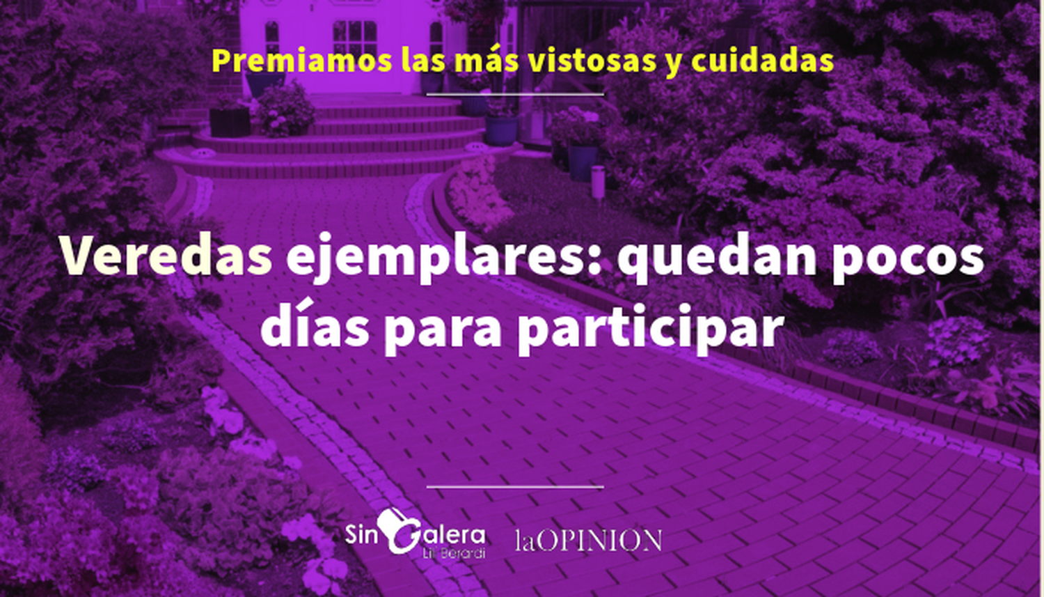 Veredas ejemplares: quedan pocos días para participar del concurso de amor propio