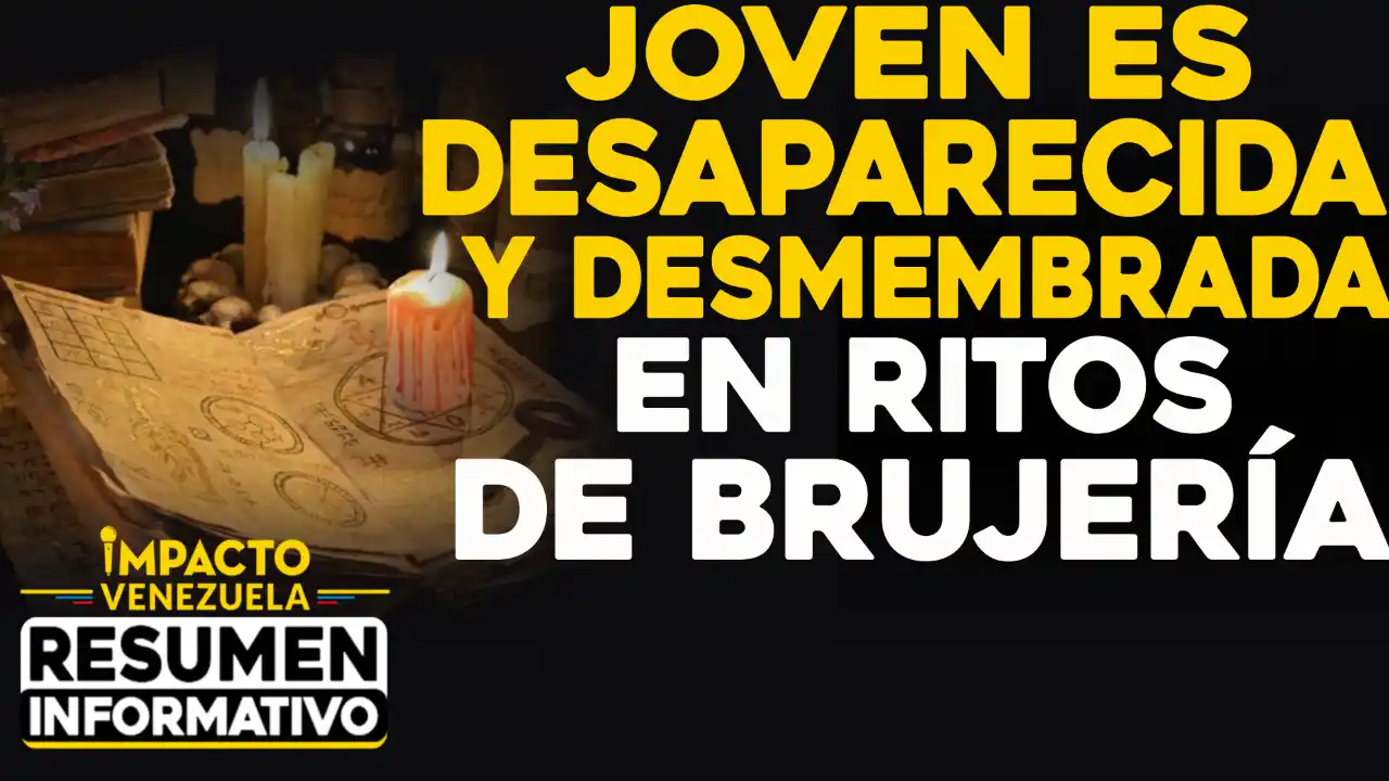 DESMEMBRADA EN RITO DE BRUJERÍA: localizan cuerpo de joven desaparecida enterrada en casa de la exesposa de su novio