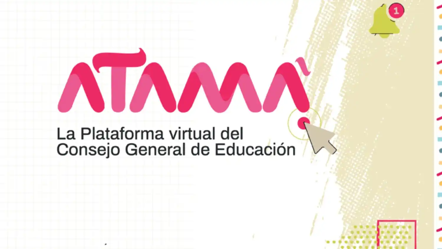 El CGE está actualizando la plataforma Atamá