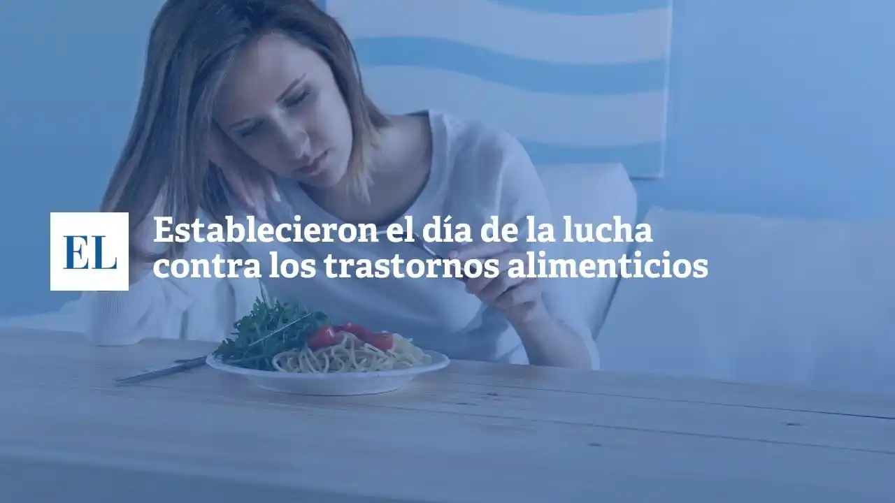 Establecieron el día de la lucha contra los trastornos alimenticios