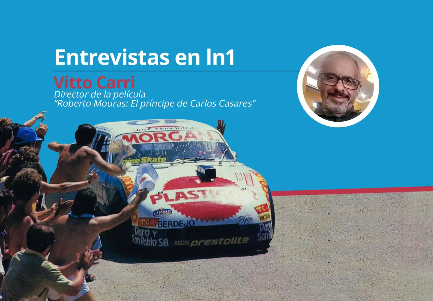 Detalles sobre la película de Roberto Mouras, ídolo del TC: “La gente nos impulsó a contar su historia”