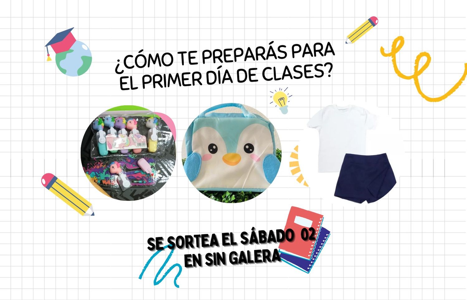 Sorteos en Sin Galera: ¿cómo te preparás para el primer día de clases?