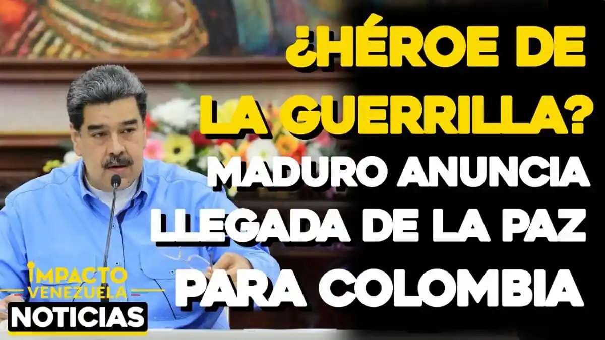 ¿Y EL DE VENEZUELA PARA CUÁNDO?  Maduro resteado con el diálogo de paz de Colombia – VIDEO IMPACTO VENEZUELA