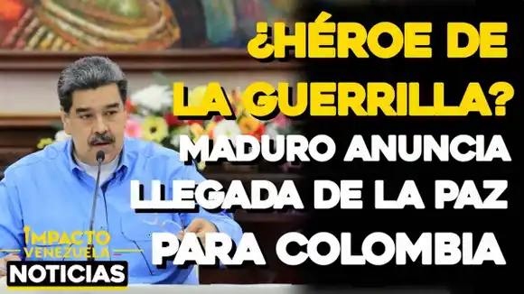 ¿Y EL DE VENEZUELA PARA CUÁNDO?  Maduro resteado con el diálogo de paz de Colombia – VIDEO IMPACTO VENEZUELA
