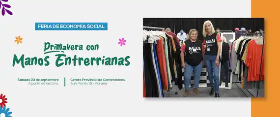 El 23 de setiembre se realizará una nueva Feria de Economía Social, primavera con Manos Entrerrianas