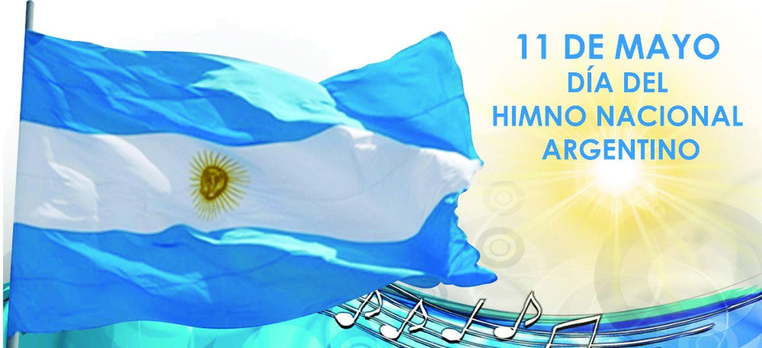 11 DE MAYO “DIA DEL HIMNO NACIONAL  ARGENTINO”