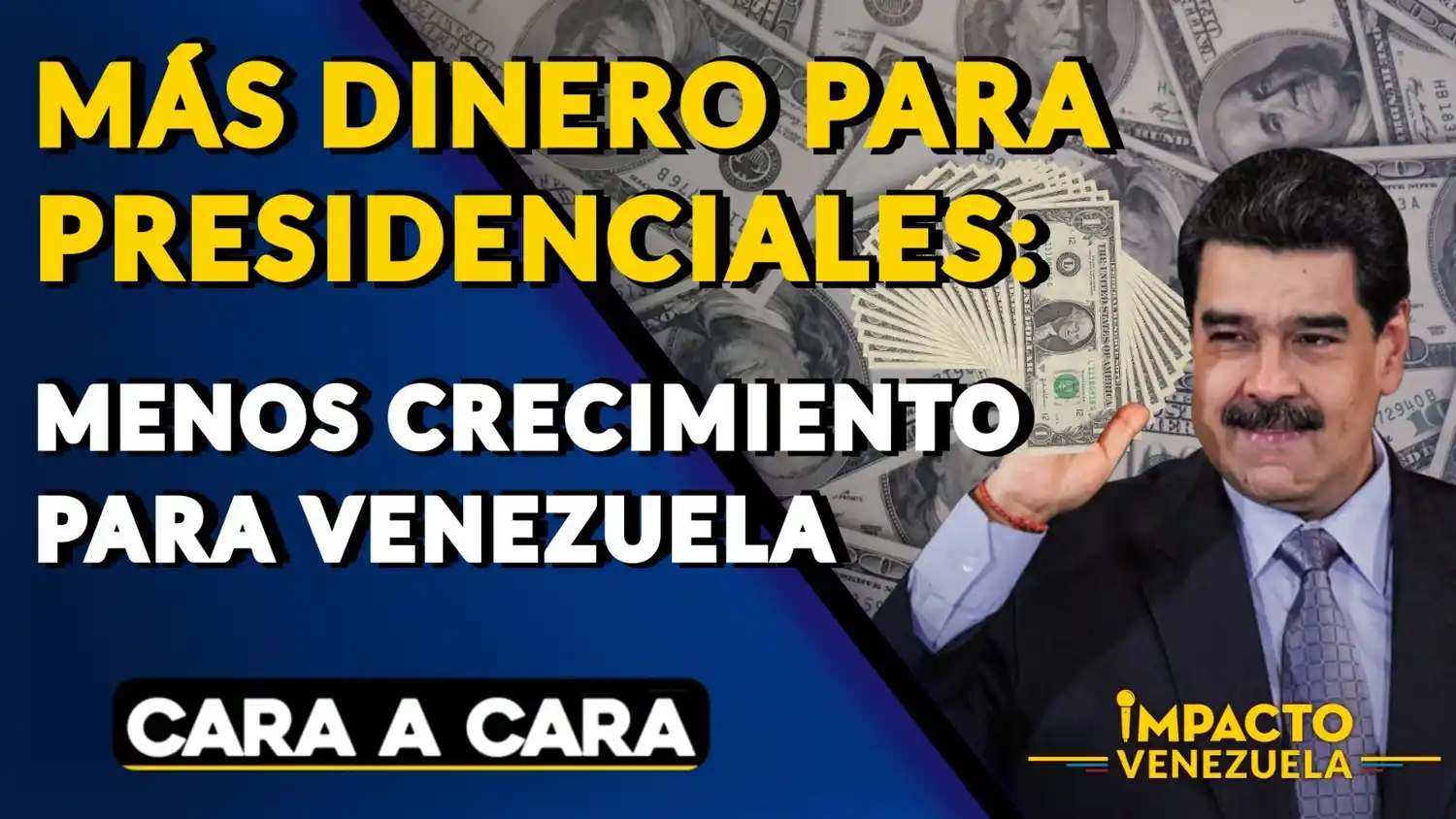 MÁS DINERO PARA PRESIDENCIALES: menos crecimiento para Venezuela – VIDEO