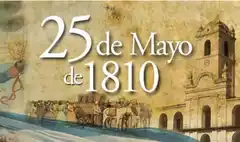 1810- 25 de Mayo de 1810- 2021: 211º Aniversario del primer grito de libertad