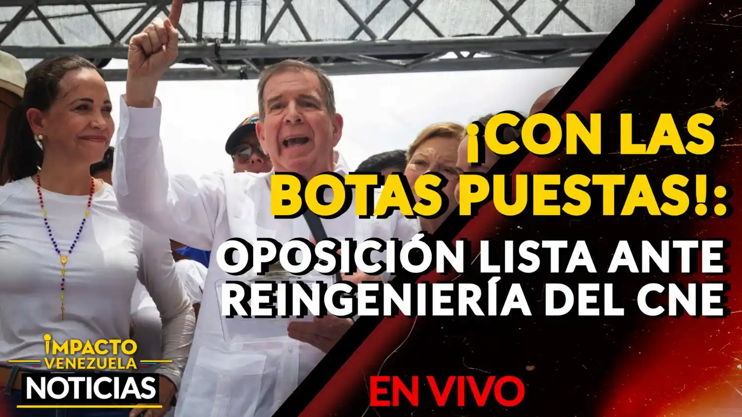 ¡CON LAS BOTAS PUESTAS!: oposición lista ante reingeniería del CNE – VIDEO