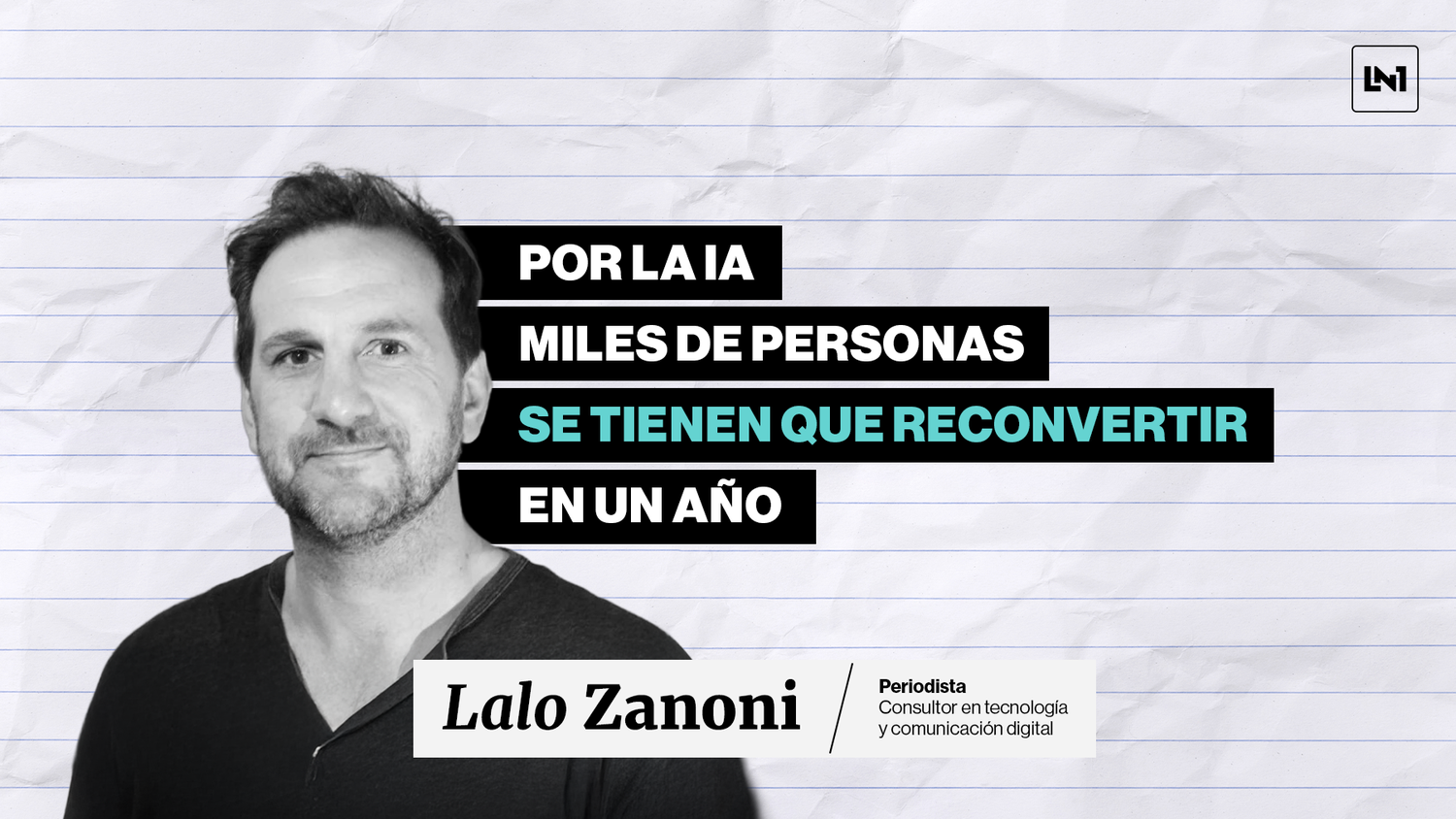 Lalo Zanoni sobre el impacto de la Inteligencia Artificial Generativa