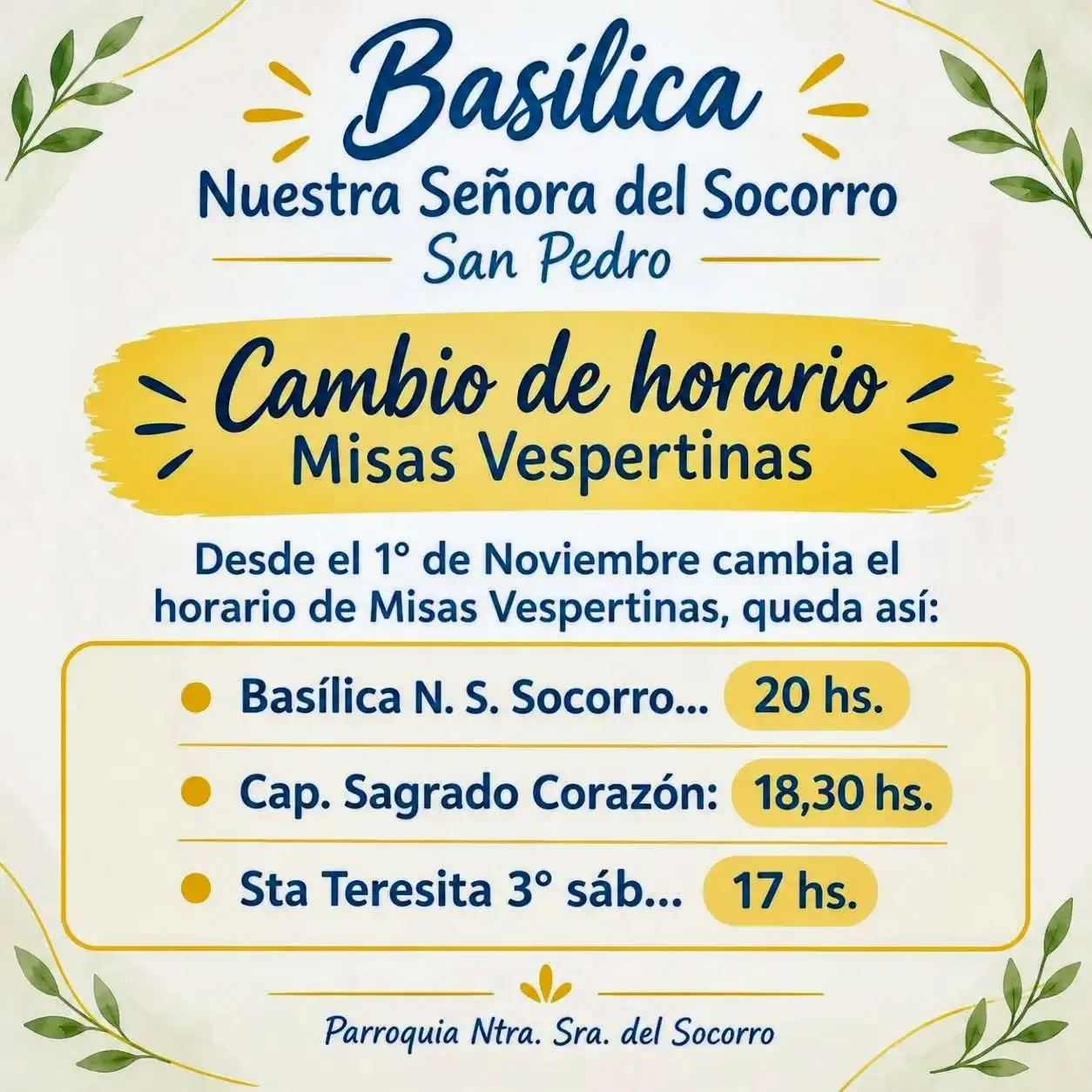 Cambios de horarios vespertinos en las Santas Misas