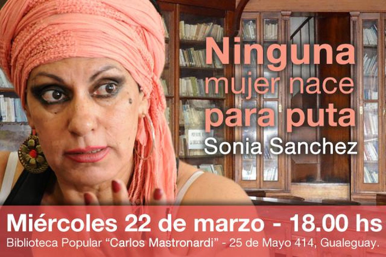 Sonia Sanchez: “Ninguna mujer nace para puta”