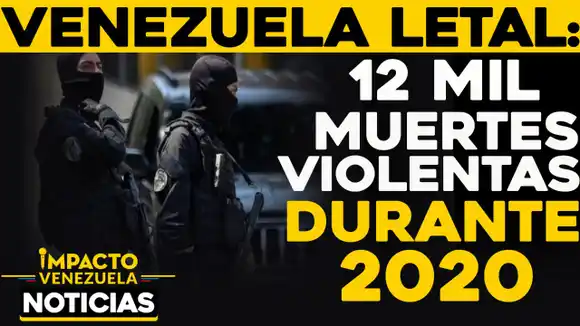 Casi 12.000 víctimas: la violencia en Venezuela fue «MÁS LETAL» que la pandemia