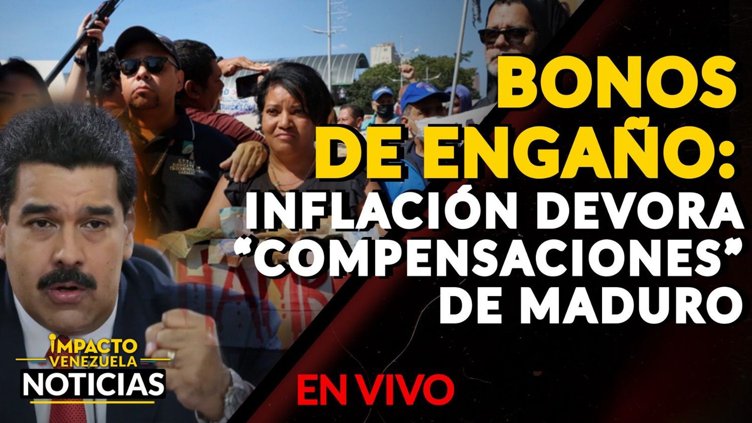 BONOS DE ENGAÑO: inflación devora “compensaciones” de Maduro – VIDEO IMPACTO VENEZUELA
