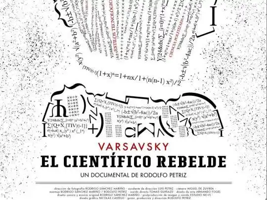 En el teatro municipal Brazzola se proyectará el documental “Varsavsky, el científico rebelde”