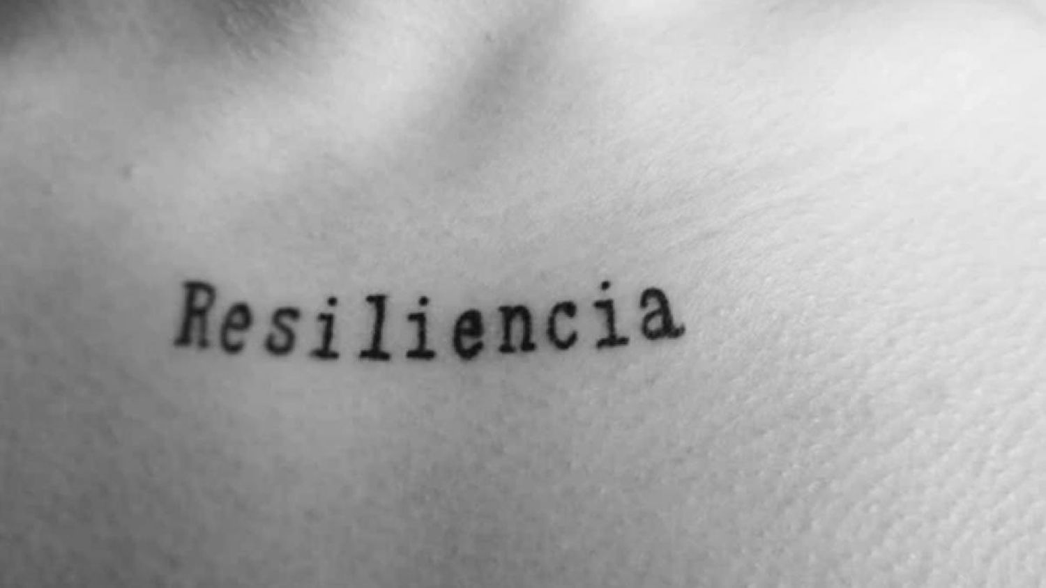 Hoy más que nunca, resiliencia