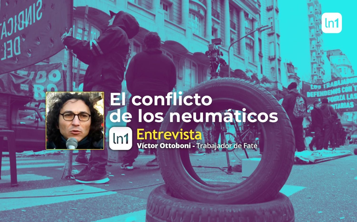 Conflicto por los neumáticos: "Nuestro salario está por debajo de los índices de pobreza", contó un operario de Fate