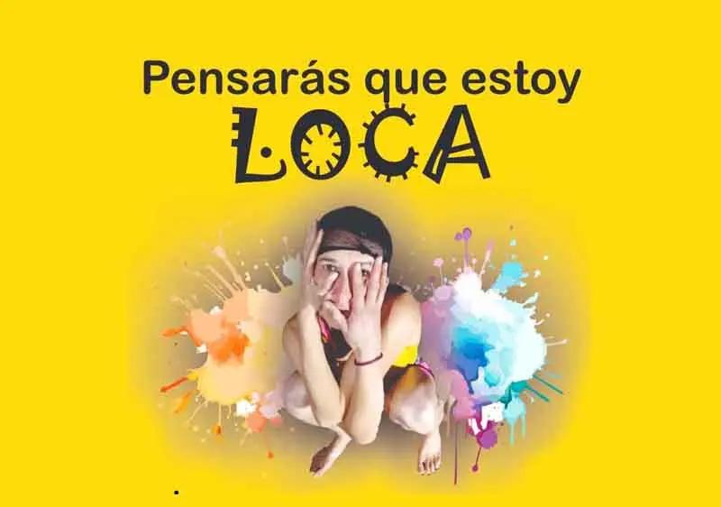 “Pensaras que estoy loca” en Pueblo Viejo