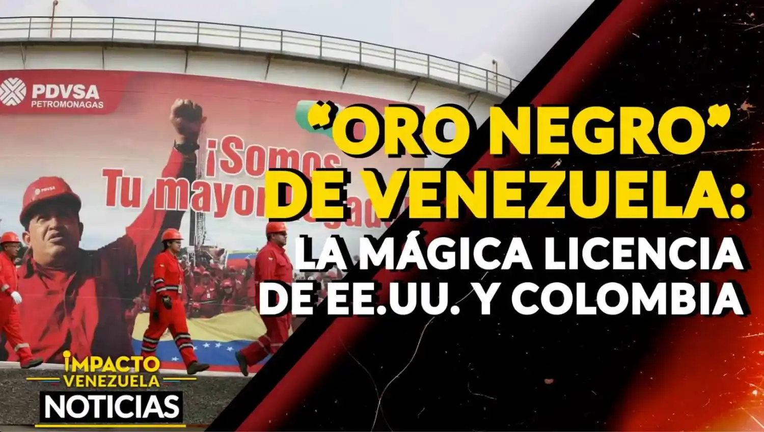 «ORO NEGRO» VENEZUELA: la mágica licencia de EE.UU. y Colombia – VIDEO