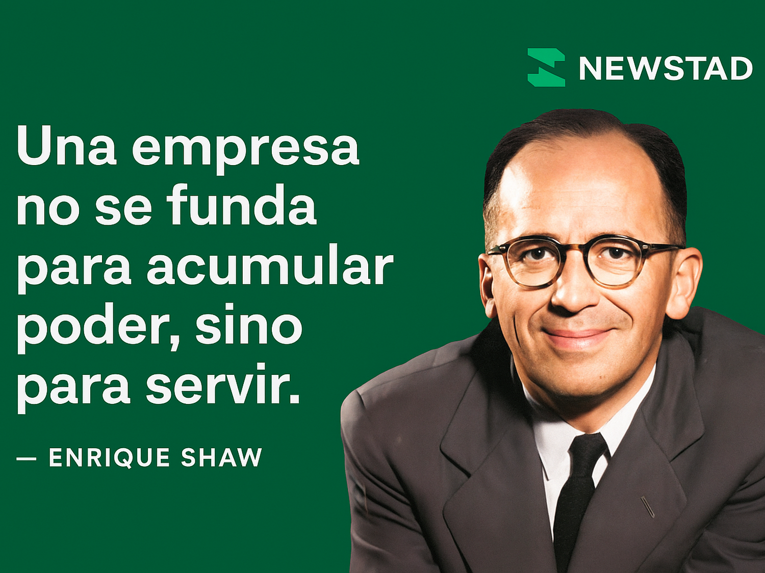 Legado. Enrique Shaw y su mirada del empresario católico.