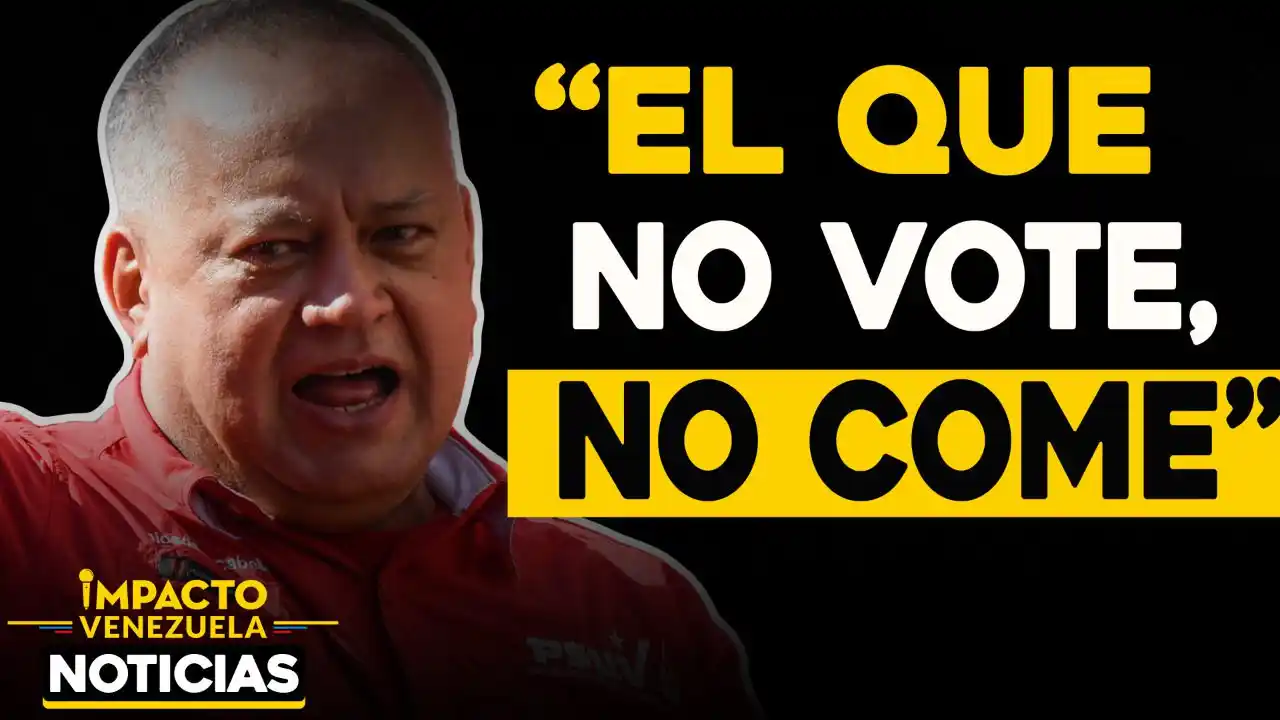 “Para el que no vote, no hay comida”: la TERRIBLE AMENAZA de Diosdado Cabello