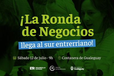 Gualeguay será sede por primera vez de la Ronda de Negocios “Manos Entrerrianas”