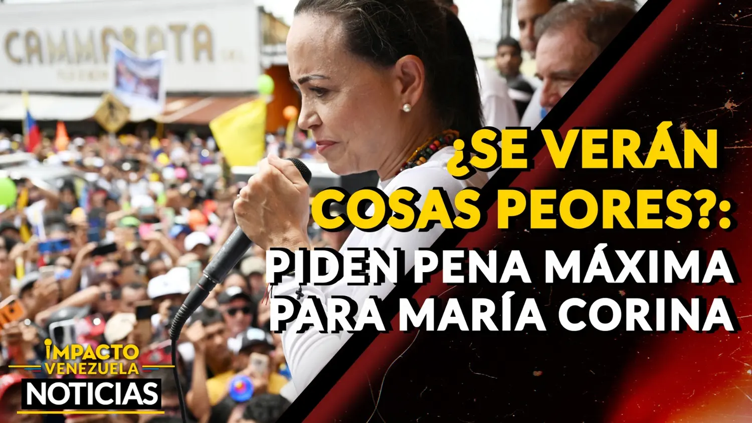 ¿SE VERÁN COSAS PEORES?   Piden pena máxima para María Corina – VIDEO